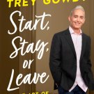 Start, Stay, or Leave: The Art of Decision Making (Signed Book)