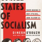 United States of Socialism: Whos Behind It. Why Its Evil. How to Stop It. (Signed Book)