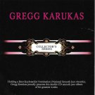 Gregg Karukas Collector's Series The Very Best of 2CD Digitally Remastered Mint Gregg Karukas Collector's Series The Very Best of 2CD Digitally Remastered Mint