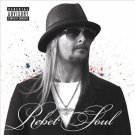 Rebel Soul [PA] by Kid Rock (CD, Nov-2012, Atlantic (Label))