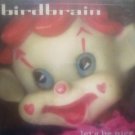 NEW Birdbrain - Let's Be Nice sealed CD 1997
