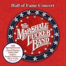 Hall Of Fame Concert by Marshall Tucker (CD, 2017)