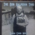 The Bob Halperin Trio , darn good music