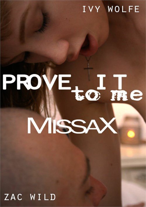 PROVE IT TO ME