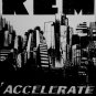REM * Accelerate * Music Poster 2' x 3' NEW 2008