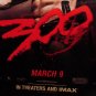 THE 300 Movie Poster SET * GERARD BUTLER & LENA HEADEY * 2' x 3' Rare 2007 NEW