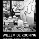 Willem De Kooning * THE LAST BEGINNING * Original Art Exhibition Poster NYC  2' x 3' Rare 2007 Mint