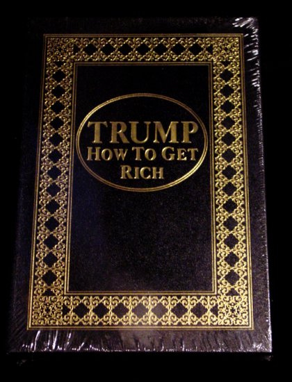 Donald Trump * How To Get Rich * Signed Book Rare 2004 NEW