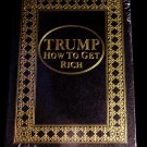 Donald Trump * How To Get Rich * Signed Book Rare 2004 NEW