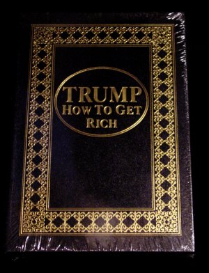Donald Trump * How To Get Rich * Signed Book Rare 2004 NEW