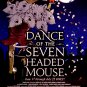 Carole Gaunt's * Dance of the Seven Headed Mouse * Off-Broadway Poster 14" x 22" Rare 2009 MINT