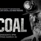 COAL Original Series Poster * Spike TV * Huge 4' x 5' Rare 2011 Mint