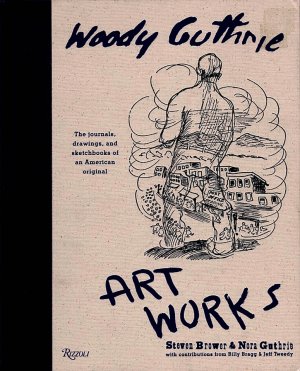 Woody Guthrie * ART WORKS * Original Mounted Book Poster 2' x 3' Rare 2005 Mint