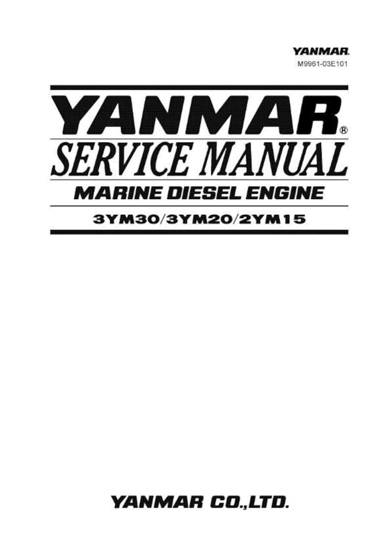 Yanmar Marine Diesel Engine 3YM30 3YM20 2YM15 Service Workshop Repair Manual