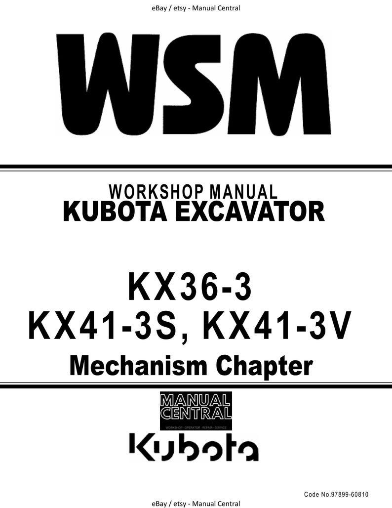 Kubota Excavator - KX36-3 KX41-3S KX41-3V - Mechanism Chapter - Workshop Service Repair Manual