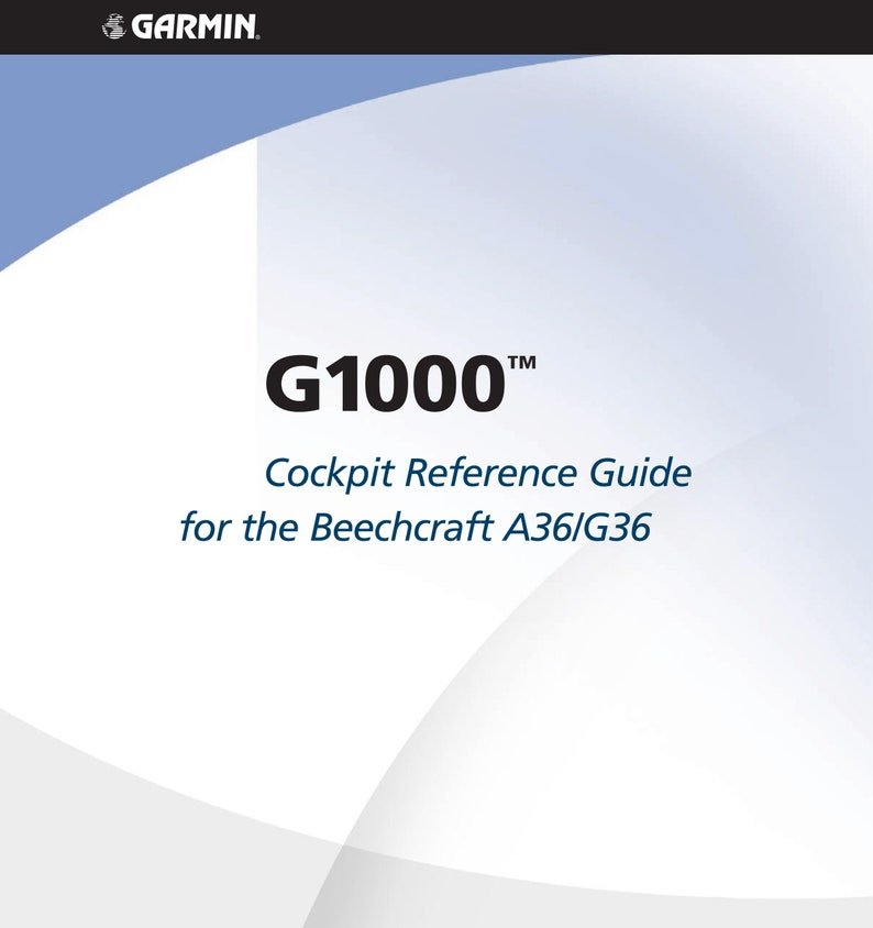 Garmin G1000 for the Beechcraft A36 / G36 Cockpit Reference Guide