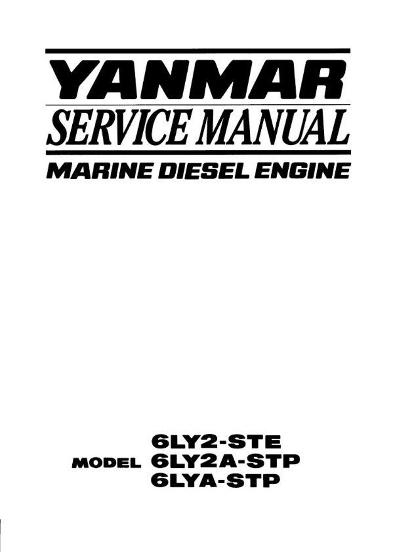 Yanmar Marine Diesel Engine 6LY2-Ste 6LY2A-Stp 6LYA-Stp Workshop Service Repair Manual