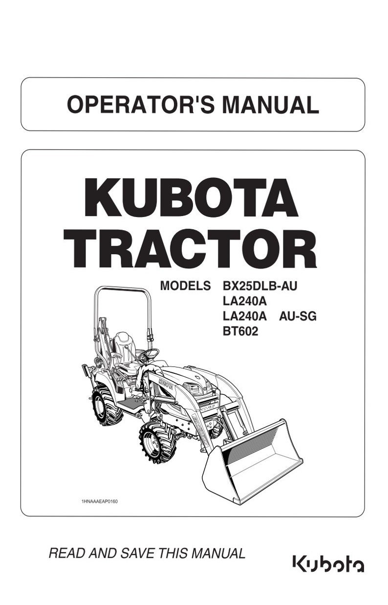 Kubota Tractor Bx25dlb-au, La240a Au-Sg, Bt602 - Operator Manual