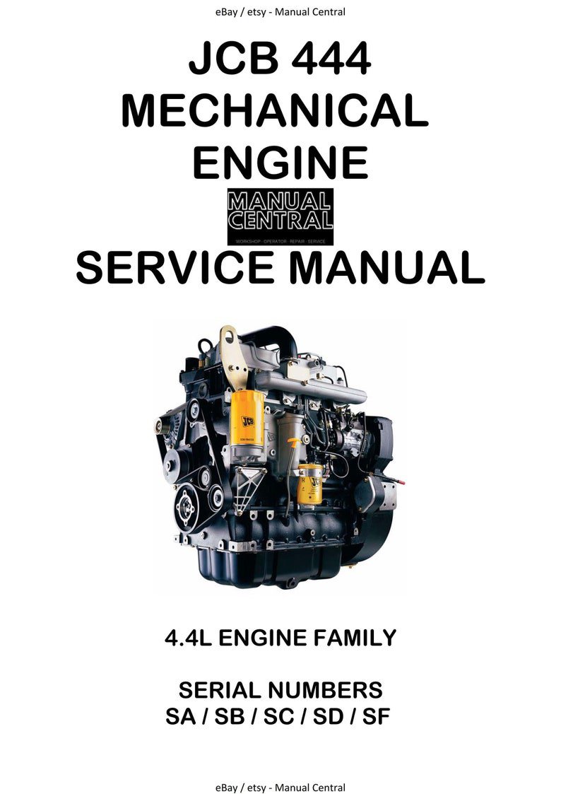PDF - JCB 444 Mechanical Engine - Serial Sa, Sb, Sc, Sd, Sf - Workshop Service Repair - 9806/3000-04
