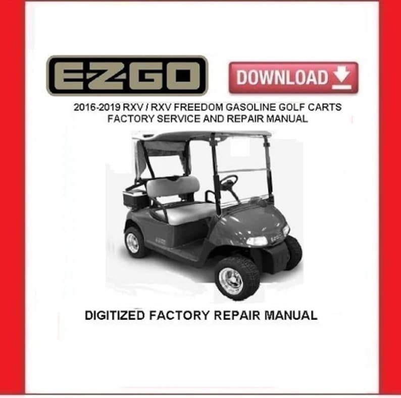 EZGO RXV / RXV Freedom 2016-2019 Gas Golf Cart Service Repair Manual pdf Downloa