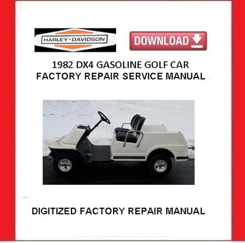 1982 HARLEY-DAVIDSON DX4 Gasoline Golf Cart Service Repair Manual pdf Download