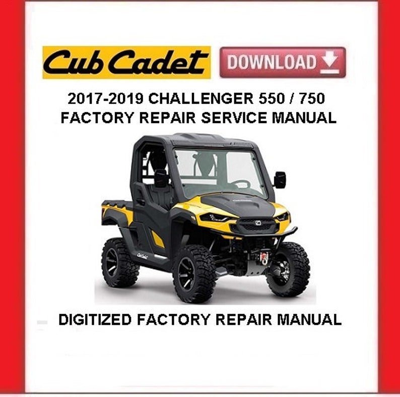 CUB CADET CHALLENGER 550 /750 4X4 Utility Vehicle Service Repair Manual pdf Download