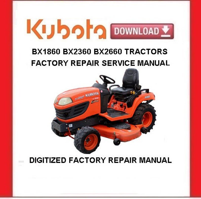 KUBOTA BX1860 BX2360 BX2660 Tractors Workshop Service Repair Manual pdf Download
