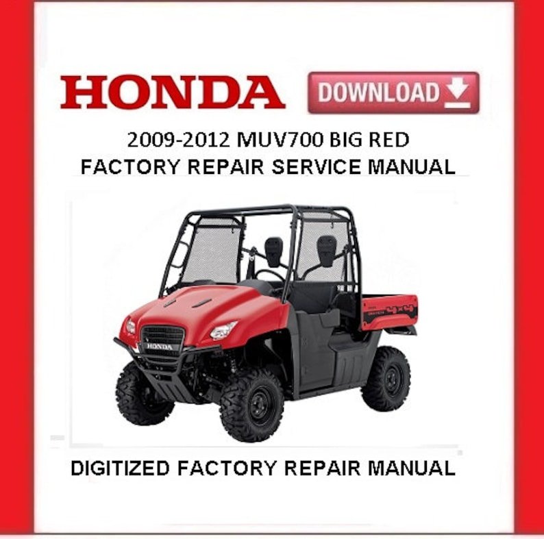 HONDA MUV700 BIG RED Factory Service Repair Manual pdf Download 2009-2012