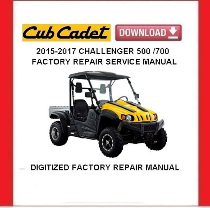 CUB CADET CHALLENGER 500 /700 4X4 Utility Vehicle Service Repair Manual pdf Download