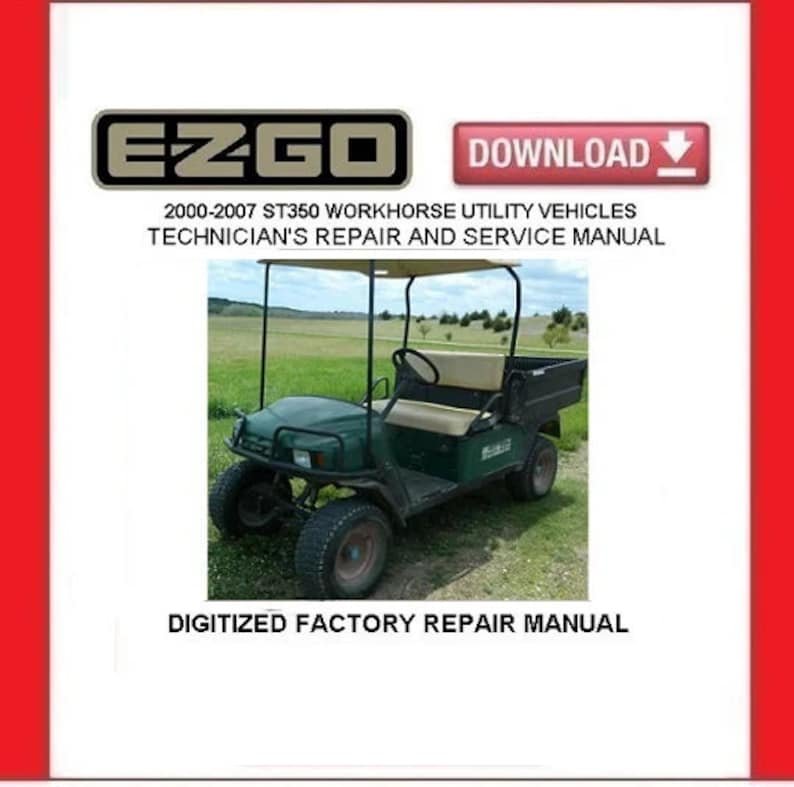 2004 EZGO ST350 WORKHORSE Gasoline Utility Carts Service Repair Manual pdf Download