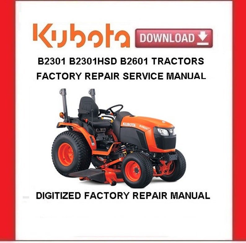 Kubota B2301 B2301hsd B2601 Tractors Workshop Service Repair Manual Pdf