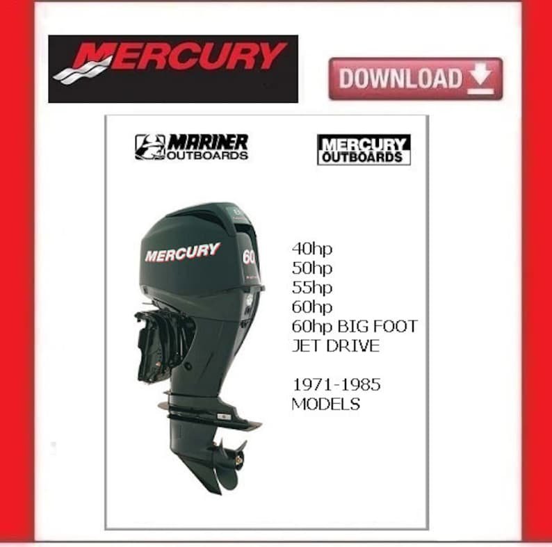MERCURY Mariner 40/ 50/ 55/ 60/ BIGFOOT/ Jet Drives Engines Service Manual pdf Download