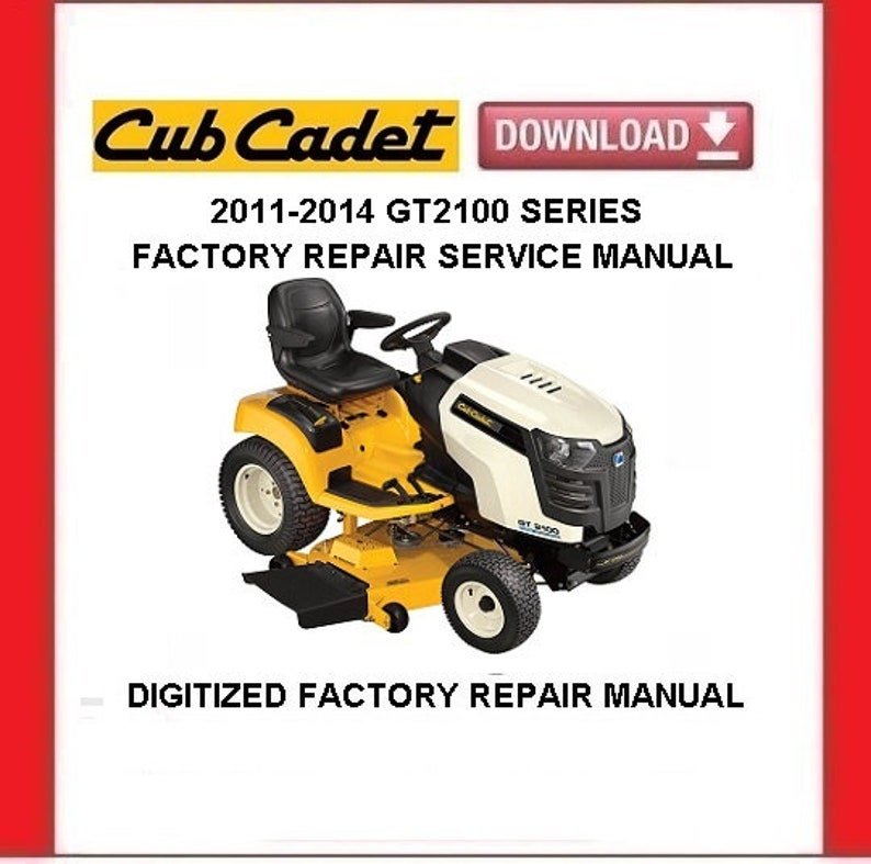 Cub Cadet GT2100 Lawn Tractors Service Repair Manual pdf Download 2011-2014
