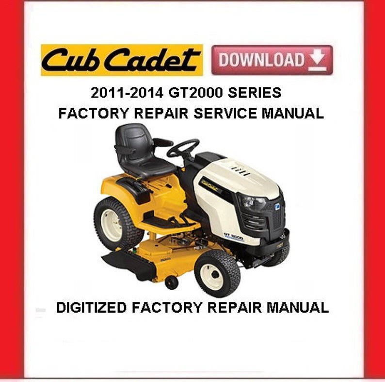 Cub Cadet GT2000 Lawn Tractors Service Repair Manual pdf Download 2011-2014