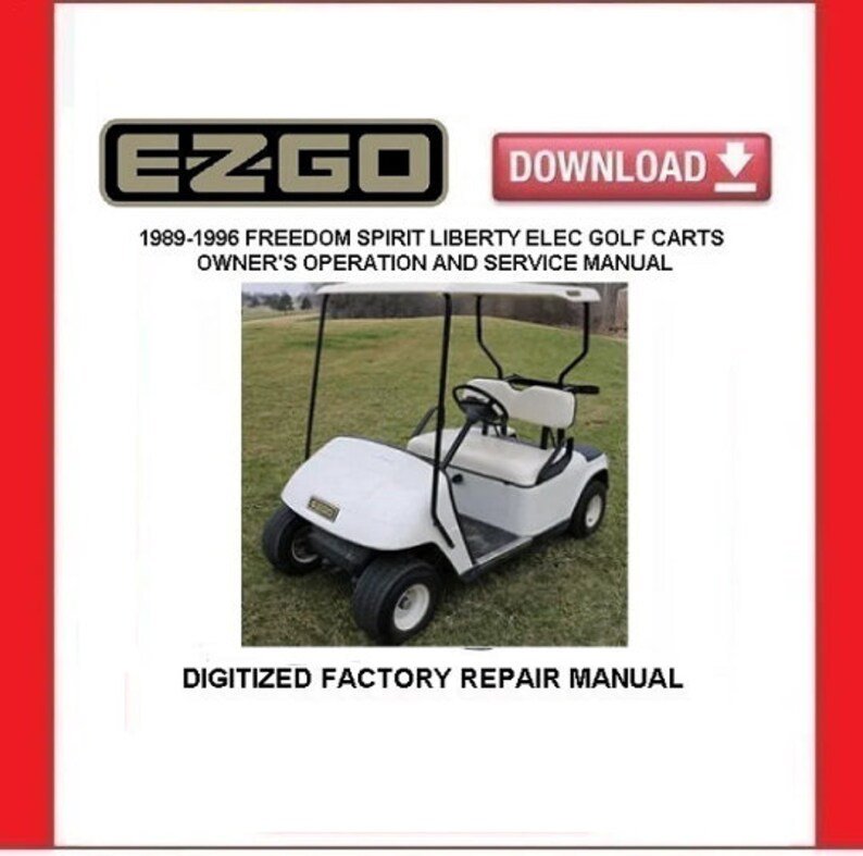 EZGO Freedom Spirit Liberty Electric Golf Carts 1989-1996 Service Repair Manual pdf Download