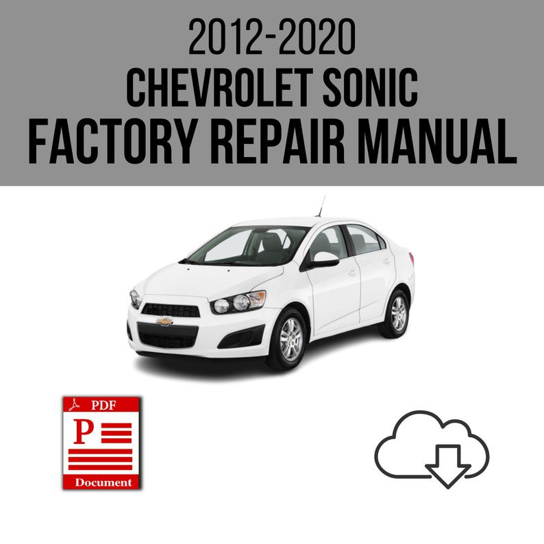 Chevrolet Sonic 2012-2020 Workshop Service Repair Manual Download
