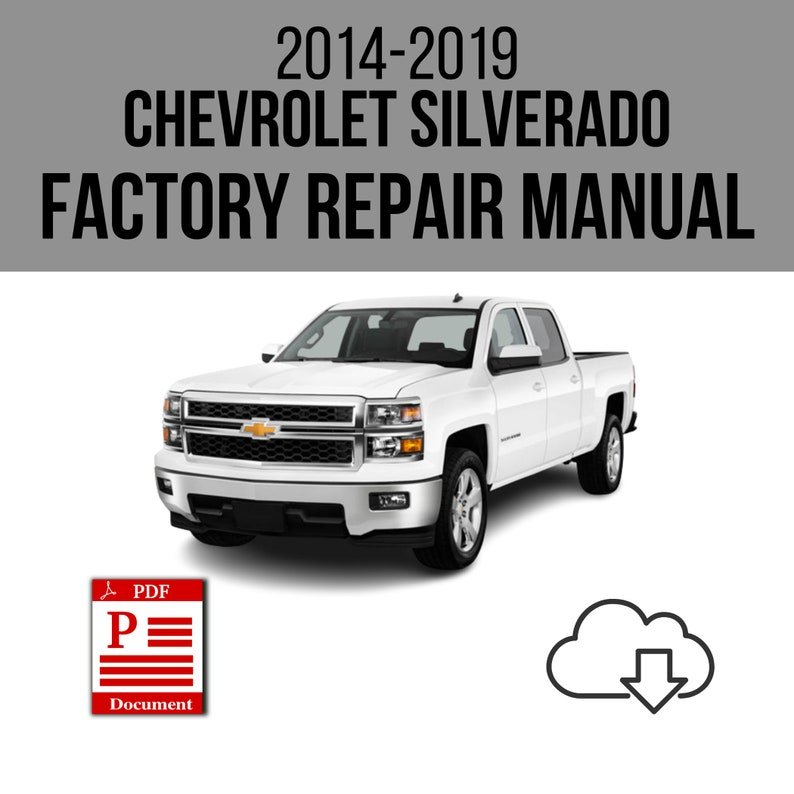 Chevrolet Silverado 2014-2019 Workshop Service Repair Manual Download