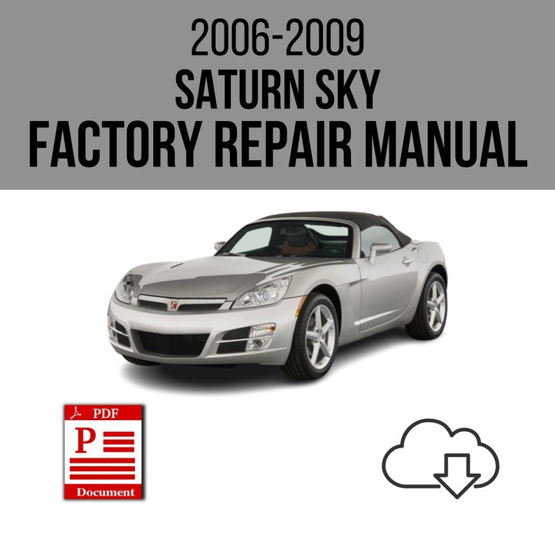 Saturn Sky 2006-2009 Workshop Service Repair Manual Download