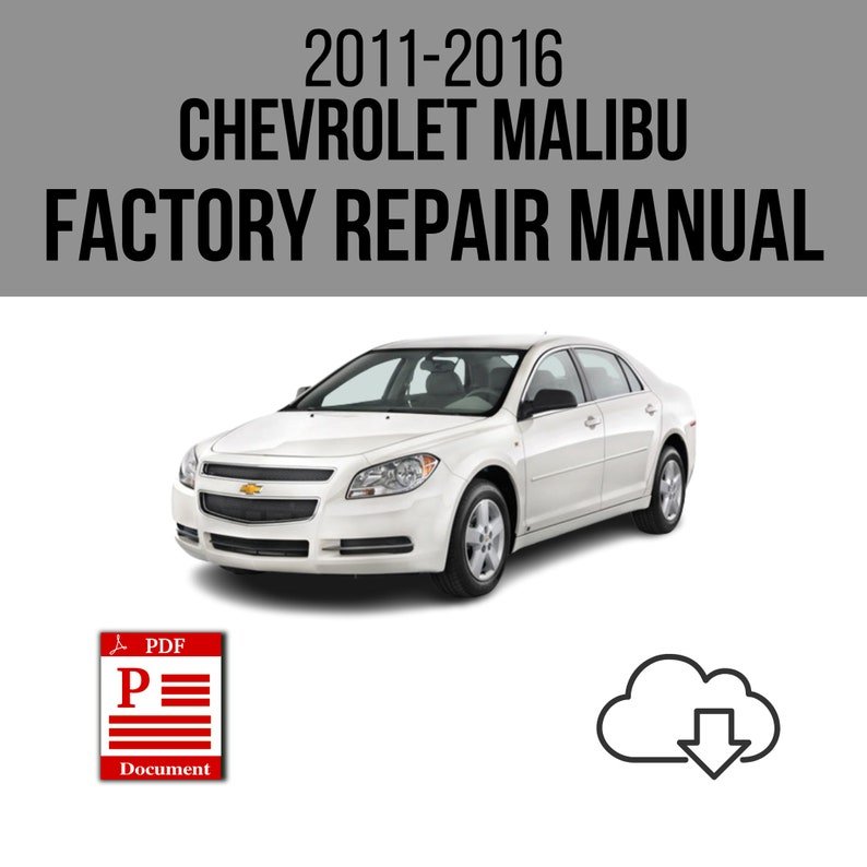 Chevrolet Malibu 2011-2016 Workshop Service Repair Manual Download