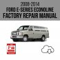Ford E-150 E-250 E-350 Econoline 2008-2014 Workshop Service Repair Manual Download