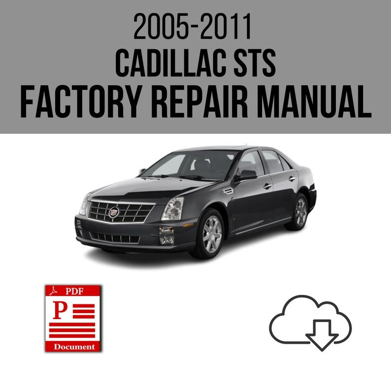 Cadillac STS 2005-2011 Workshop Service Repair Manual Download