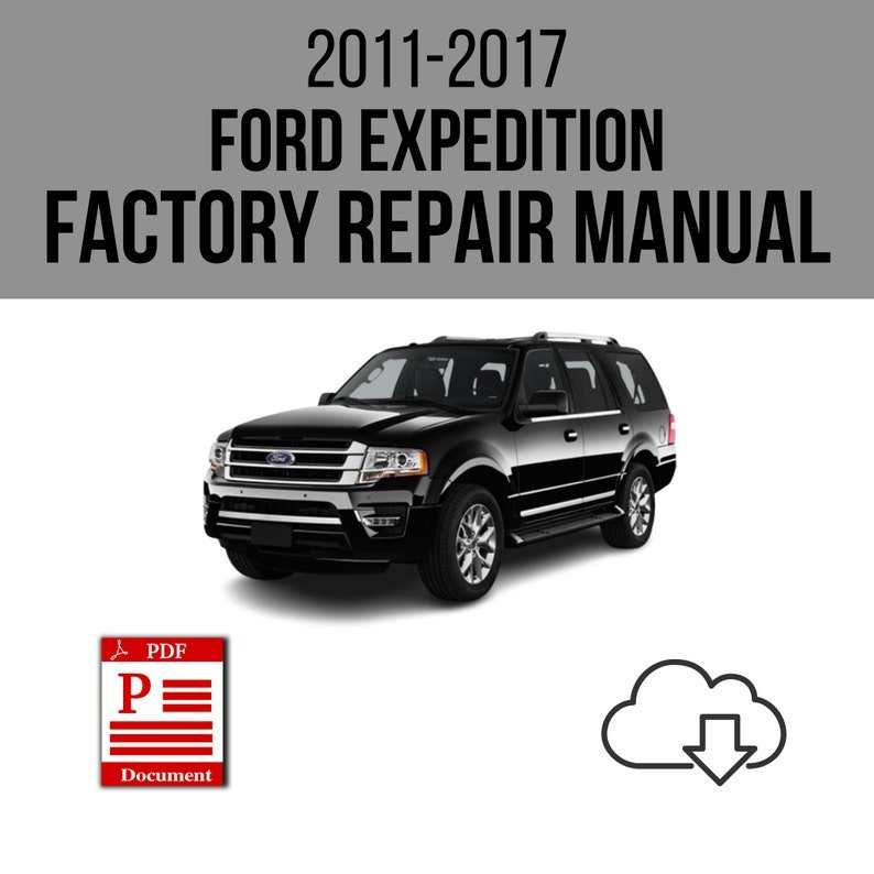 Ford Expedition 2011-2017 Workshop Service Repair Manual Download