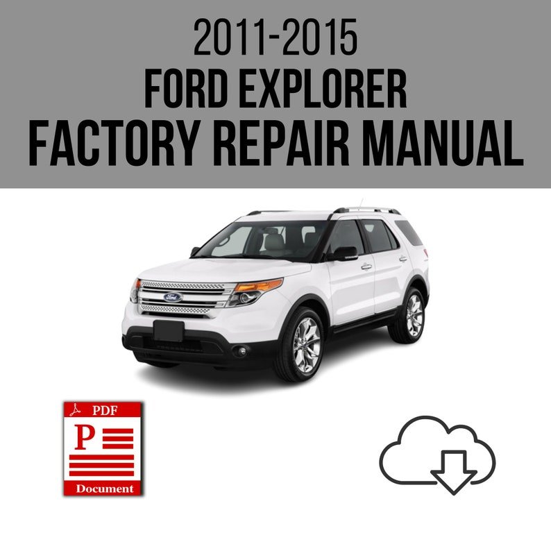 Ford Explorer 2011-2015 Workshop Service Repair Manual Download