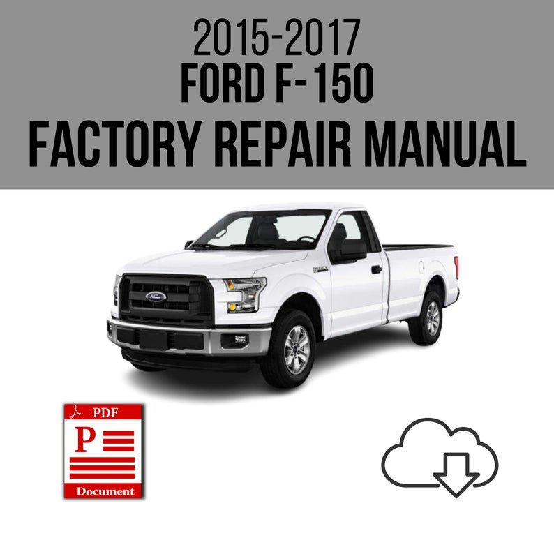 Ford F-150 2015-2017 Workshop Service Repair Manual Download