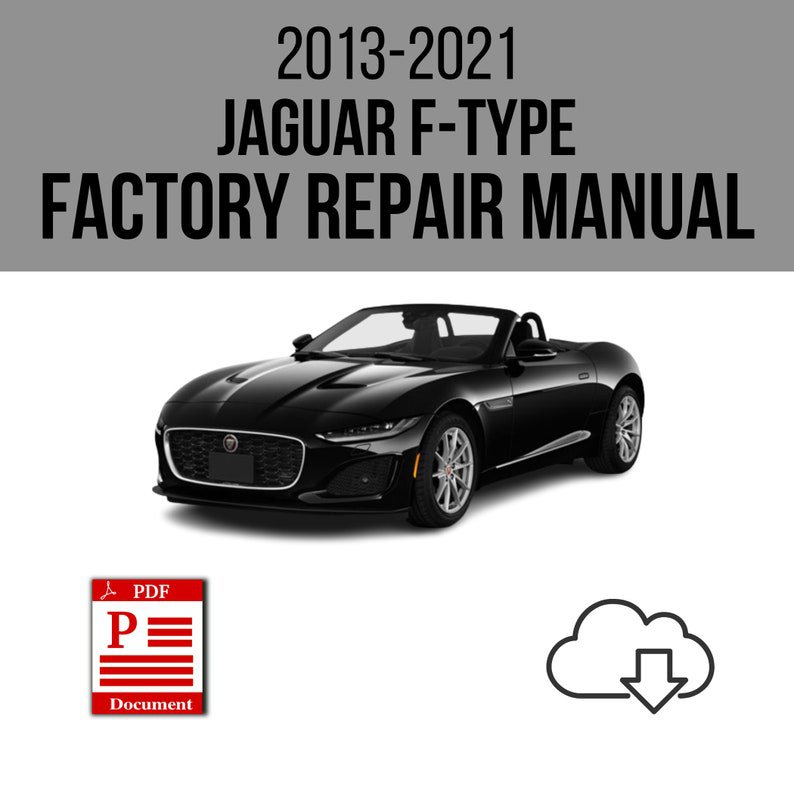 Jaguar F-Type 2013-2021 Workshop Service Repair Manual Download