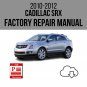 Cadillac SRX 2010-2012 Workshop Service Repair Manual Download