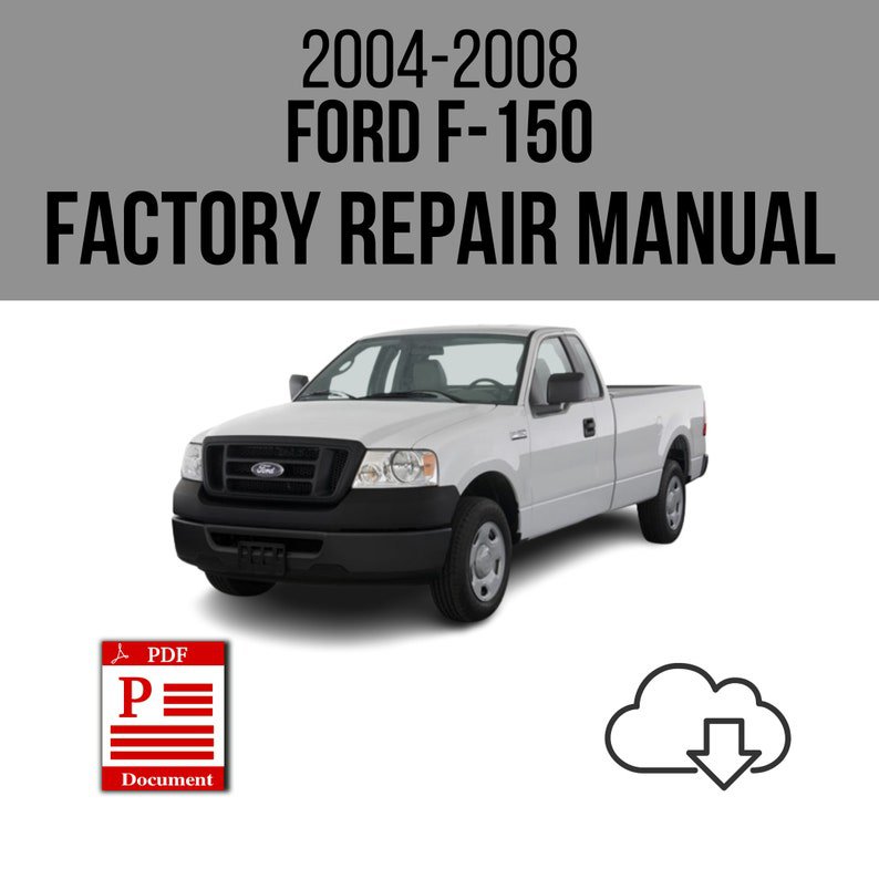 Ford F-150 2004-2008 Workshop Service Repair Manual Download