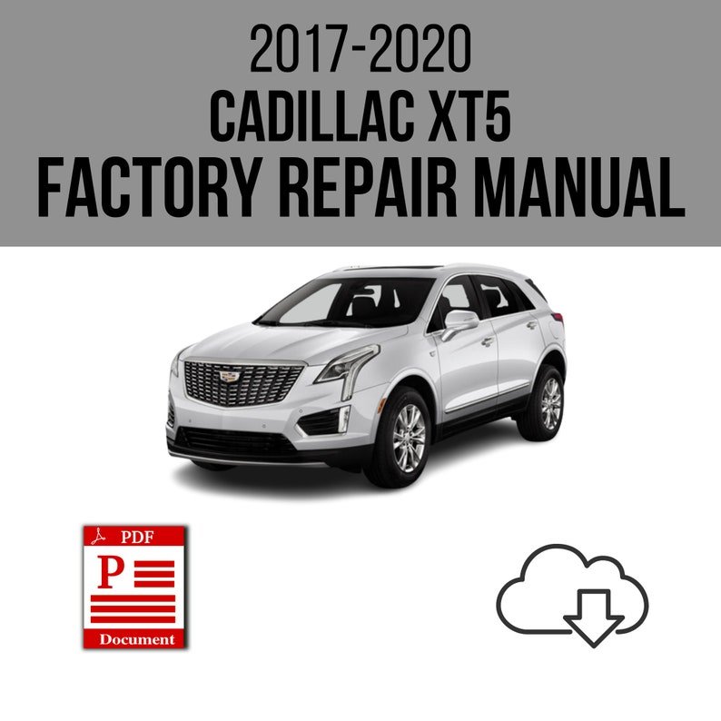 Cadillac XT5 2017-2020 Workshop Service Repair Manual Download