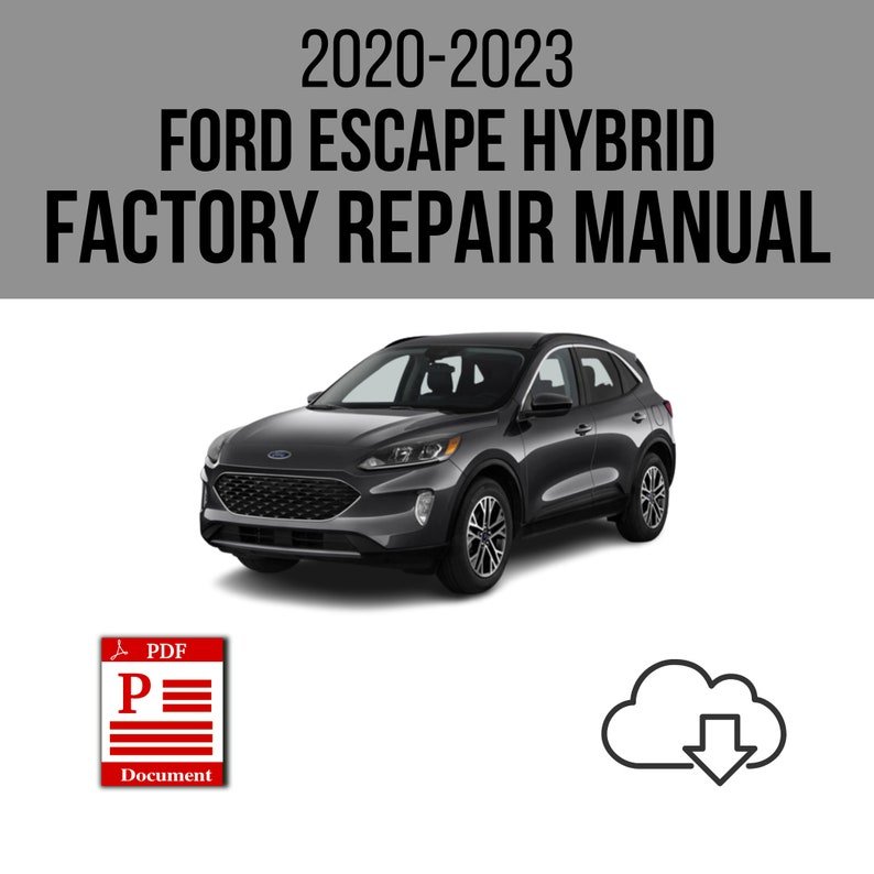 Ford Escape Hybrid 2020-2023 Workshop Service Repair Manual Download