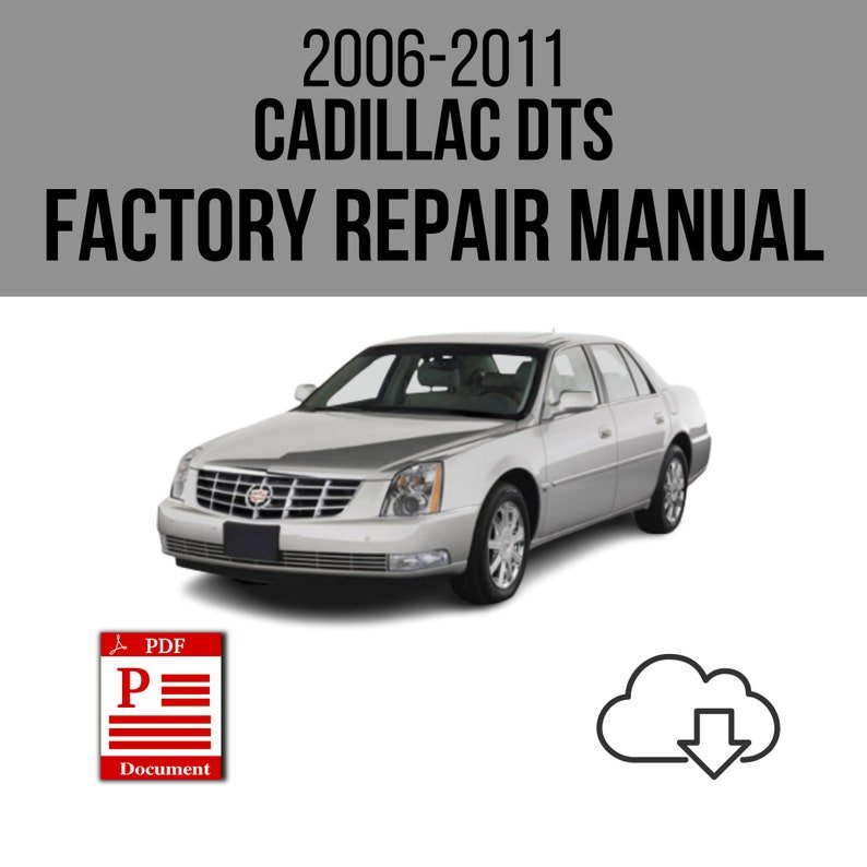 Cadillac DTS 2006-2011 Workshop Service Repair Manual Download